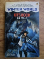 C. J. Mills - Winter world: Kit s book