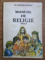 Claudiu Dumea - Manual de religie, clasa I