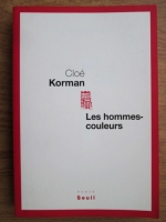 Cloe Korman - Les hommes couleurs