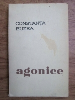 Constanta Buzea - Agonice (cu autograful autoarei)