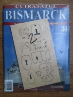 Cuirasatul Bismarck. Istoria, mitul, modelul de construit. Nr. 34