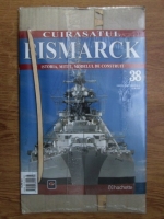 Cuirasatul Bismarck. Istoria, mitul, modelul de construit. Nr. 38