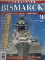 Cuirasatul Bismarck. Istoria, mitul, modelul de construit. Nr. 51