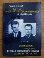 Dupa 14 ani sosia lui Nicolae Ceausescu se destainuie