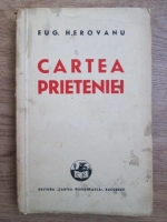 Eugen Herovanu - Cartea prieteniei (1939)