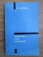Felix Aderca - Marturia unei generatii