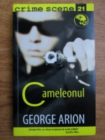 George Arion - Cameleonul