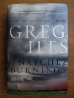 Greg Iles - Natchez burning