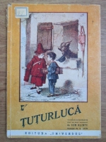 Ion Alinte - Tuturluca (ilustratii de G. Fath, editie veche)