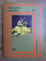 Anticariat: J. H. Fabre - Obiceiurile insectelor (volumul 2)