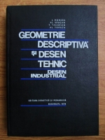 J. Moncea, Al. Saucan - Geometrie descriptiva si desen tehnic. Desen industrial