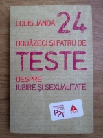 Anticariat: Louis Janda - Douazeci si patru de teste despre iubire si sexualitate