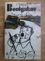 Mihail Boulgakov - Coeur de chien et autres recits