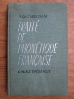 N. Chigarevskaia - Traite de phonetique francaise (cours theorique)