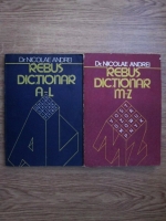 Nicolae Andrei - Rebus-dictionar A-Z (2 volume)