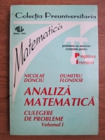 Anticariat: Nicolae Donciu, D. Flondor - Analiza matematica, culegere de probleme (volumul 1)