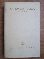 Anticariat: Octavian Goga - Opere (volumul 1)