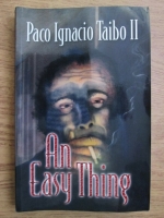 Paco Ignacio Taibo II - An easy thing