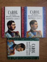 Regele Carol al II-lea al Romaniei. Insemnari zilnice 1937-1951 (3 volume)