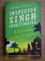 Shamini Flint - Inspector Singh investigates: A curious indian cadaver