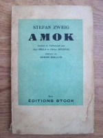 Stefan Zweig - Amok ou le fou de malaise