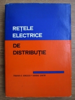 Traian Ionescu, Anibal Baciu - Retele electrice de distributie