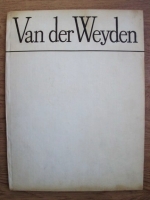 Virgil Mocanu - Van der Weyden
