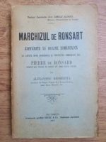 Alexandru Resmelita - Marchizul de Ronsart. Adevarata sa origine romaneasca cu cateva note biografice si portretul urmasului sau Pierre de Ronsard (1915)