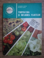 Anticariat: Atanasiu Lucian, Polescu Lucia - Temperatura si inflorirea plantelor