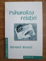 Anticariat: Bernard Brusset - Psihanaliza relatiei