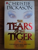 Christie Dickason - The tears of the tiger