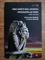 Cristian Badilita, Smaranda Badilita - Visio sancti pavli apostoli. Apocalipsa lui Pavel (editie bilingva)