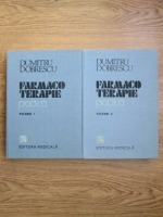 D. Dobrescu - Farmacoterapie practica (2 volume)