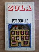 Emile Zola - Pot bouille