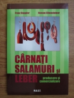 Anticariat: Franz Doppler, Roman Eibensteiner - Carnati, salamuri si leber (producere si comercializare)