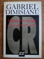 Anticariat: Gabriel Dimisianu - Clasici romani din secolele XIX si XX