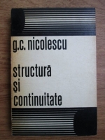 George Cristea Nicolescu - Structura si continuitate (pagini de istorie literara)
