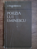I. Negoitescu - Poezia lui Emienescu