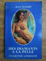 Jean Madori - Des diamants a la pelle