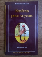 Jeanine Vincent - Fenetres pour voyeurs