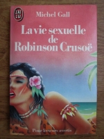 Michel Gall - La vie sexuelle de Robinson Crusoe