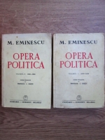 Mihai Eminescu - Opera politica (2 volume)