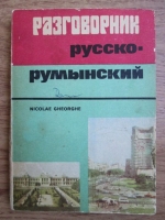 Nicolae Gheorghe - Ghid de conversatie rus-roman