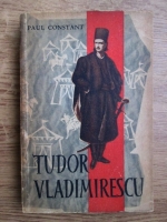 Anticariat: Paul Constant - Tudor Vladimirescu