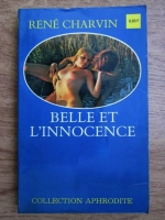 Rene Charvin - Belle et l innocence