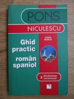 Rosina Nogales - Ghid practic roman-spaniol, dictionar minimal