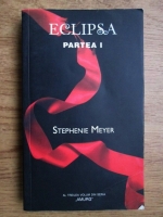 Anticariat: Stephenie Meyer - Eclipsa (volumul 1)