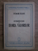Tudor Vianu - Introducere in teoria valorilor