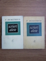 V. Demetrius - Scrieri alese (2 volume)