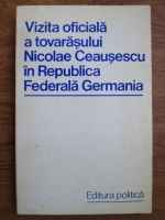 Vizita oficiala a tovarasului Nicolae Ceausescu in Republica Federala Germana 26-30 iunie 1973